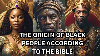 THE ORIGIN OF BLACK PEOPLE ACCORDING TO THE BIBLE  Bible Mysteries Explained [upl. by Asek]