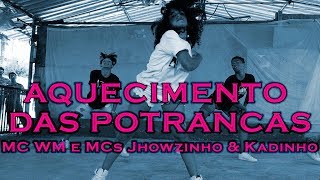 Aquecimento das potrancas  MC WM e MCs Jhowzinho amp Kadinho  Concurso de dança UHBK  Dance mania [upl. by Yeta948]