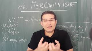 Léco par le prof Le mercantilisme Cest quoi et pourquoi cest actuel [upl. by Idnar248]