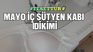 PRATİK TESETTÜR MAYO İÇ SÜTYEN KABI DİKİMİPART4 [upl. by Nitas]