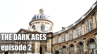 The Dark Ages  episode 2 [upl. by Norene]