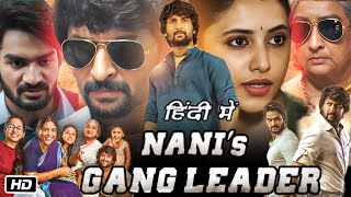 Gang Leader Movie Hindi Dubbed Review and Story  Nani  Kartikeya Gummakonda  Priyanka Mohan [upl. by Normand]