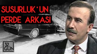 Susurlukun Perde Arkası  Hanefi Avcı Anlatıyor  1997  32 Gün Arşivi [upl. by Ameekahs87]