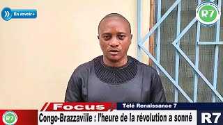 CONGOBRAZZAVILLE  L’HEURE DE LA REVOLUTION A SONNE [upl. by Hgielime]