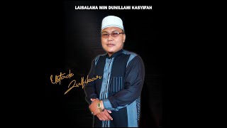 Laisalaha Min Dunillahi Kasyifah  Ustadz Zulfikar [upl. by Nivrehs34]