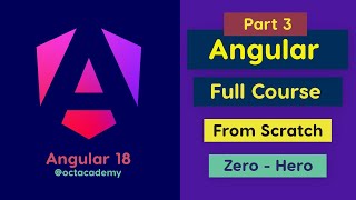 Angular 18 Full Course  Complete Zero to Hero Angular  Part 03 [upl. by Assilla]