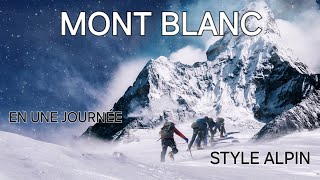 ASCENSION DU MONTBLANC EN UNE JOURNÉE STYLE ALPIN [upl. by Hakkeber]