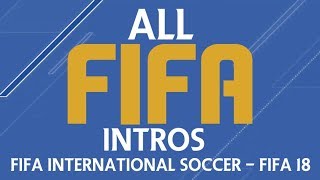 All FIFA Intros 19932017 [upl. by Codel]