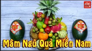 Cách bày Mâm Ngũ Quả Miền Nam Tuyệt Đẹp cho Ngày Tết [upl. by Deane]