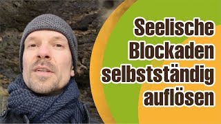 Seelische und energetische Blockaden selbst auflösen Meditation [upl. by Janeen]