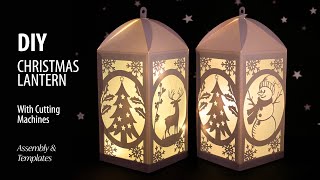 How to make a Christmas Lantern with Cutting Machine Assembly and Templates [upl. by Felike441]