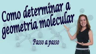 Como determinar a geometria molecular passo a passo  parte 1 [upl. by Ikuy]