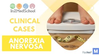 Anorexia Nervosa  Clinical Case [upl. by Annauqahs924]