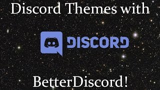 How to get themes on Discord  BetterDiscord  2017 [upl. by Yetak786]