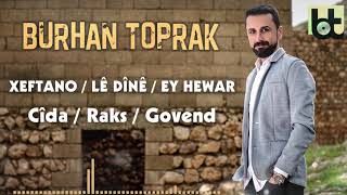 BURHAN TOPRAK  XEFTANO JI KERBATE EZ BIRİNDARIM Official Music BurhanToprakOfficial [upl. by Veda213]