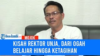 MOJOK PART 1 Kisah Rektor Unja dari Ogah Belajar hingga Ketagihan [upl. by Stedman]