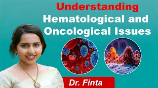 Understanding Hematological and Oncological Issues  Hematology amp Oncology  Dr Finta  Therrapie [upl. by Suzanna]