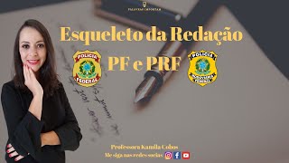 Esqueleto da Redação para prova discursiva  Cespe PF e PRF 1 [upl. by Sada]