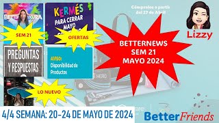 BETTERNEWS SEM 21  CATÁLOGO DE MAYO 2024 [upl. by Lilith]