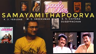 Samayamithapoorva Song Reaction  Harikrishnans  Ouseppachan  TCM [upl. by Lebyram510]