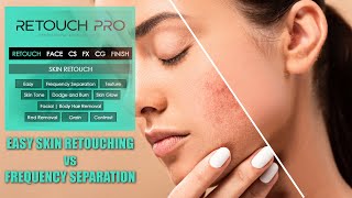 Retouch Pro Tutorial  Easy Skin Retouching vs Frequency Separation [upl. by Elades]