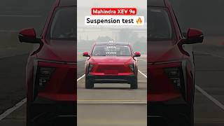 Mahindra XEV 9e Suspension test 🔥 [upl. by Kcirredal]