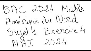 BAC 2024 Amérique du Nord Sujet 1 Mai 2024 Exercice 4 Suites dintégrales [upl. by Suiradal228]