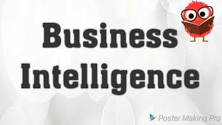 Business Intelligence  Meaning  Need [upl. by Atnuahsal961]