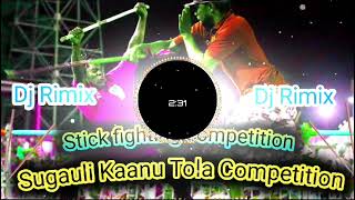 👿👿stick fighting competition song 💪 Sugauli kanu tola 🎧🎧 [upl. by Lehacim]