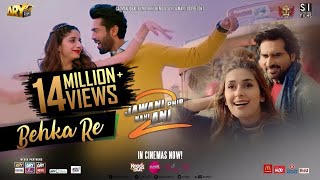 Behka Re  Jawani Phir Nahi Aani 2  ARY Films [upl. by Bibah90]