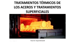 Curso Tornería Clase 4  Tratamientos térmicos de los aceros y tratamientos superficiales [upl. by Hessler]