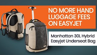 Avoid EasyJets new cabin luggage fees with the Manhattan 30L Hybrid Trolley Backpack from Cabin Max [upl. by Enerol696]