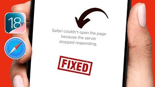 iOS 18 Safari Couldnt Open the Page Because the Server Stopped Responding  iPhone or iPad [upl. by Lodovico]