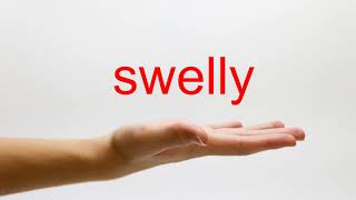 How to Pronounce swelly  American English [upl. by Ahsinnor]