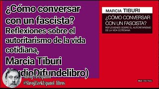 Cómo conversar con un fascista Marcia Tiburi AudioDivulgalibro [upl. by Thomasina]