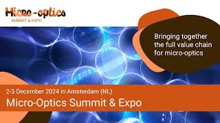 MicroOptics Summit amp Expo  23 December 2024 [upl. by Kacie308]