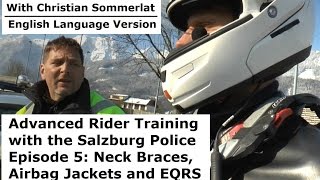 Advanced Rider Training with the Salzburg Police Episode 5 Neck Braces Airbag Jackets and EQRS [upl. by Ahsead]