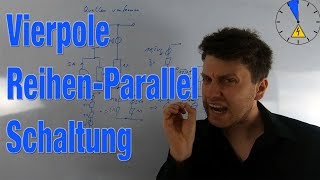 11 Zweitor Schaltung Reihen Parallel Parallel Reihen Schaltung Vierpol zusammenschalten [upl. by Ledba120]