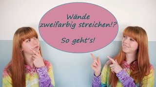 Wände zweifarbig streichen So gehts [upl. by Epperson94]