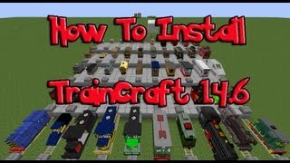 Minecraft How To Install Traincraft 146 [upl. by Luise913]