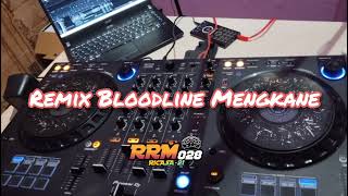 Remix Bloodline Mengkane RRM028 [upl. by Whiney]