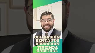 Obligacion de hacer la Declaración de la Renta con Deducción Vivienda Habitual [upl. by Reg]