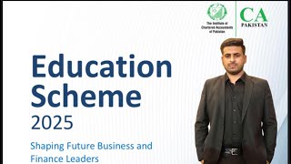 ICAP Education Scheme 2025  CA Afaq  ICAP Education EducationScheme2025 AfaqACA [upl. by Oecam240]