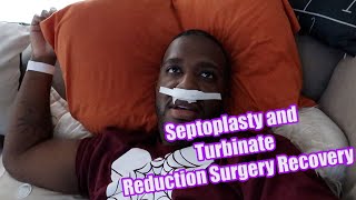 Septoplasty and Turbinate Reduction Surgery Recovery  Deviated Septum Surgery [upl. by Roderick415]