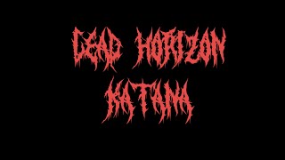 Lead Horizon  Katana Lyrics video [upl. by Yesrej488]