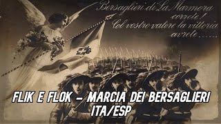 Flik e Flok Inno dei Bersaglieri  Testo italianoespañol [upl. by Ivers]