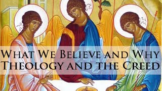 Theology and the Creed  Holy Annunciation Orthodox Church Brisbane [upl. by Ystap]