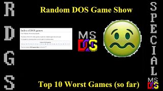 Random DOS Game Show Special Top 10 Worst Games so far [upl. by Ylliw]