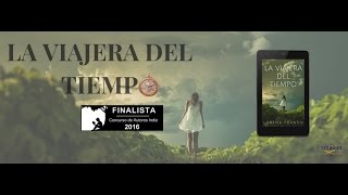 1 ENTREVISTA A LORENA FRANCO LA VIAJERA DEL TIEMPO finalista del Concurso Indie 2016 de Amazon [upl. by Enrak]