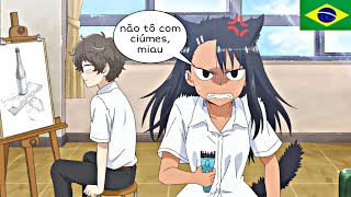 🇧🇷 Nagatoro com ciúmes do Senpai 😏  Nagatorosan   dublado [upl. by Netsrik]